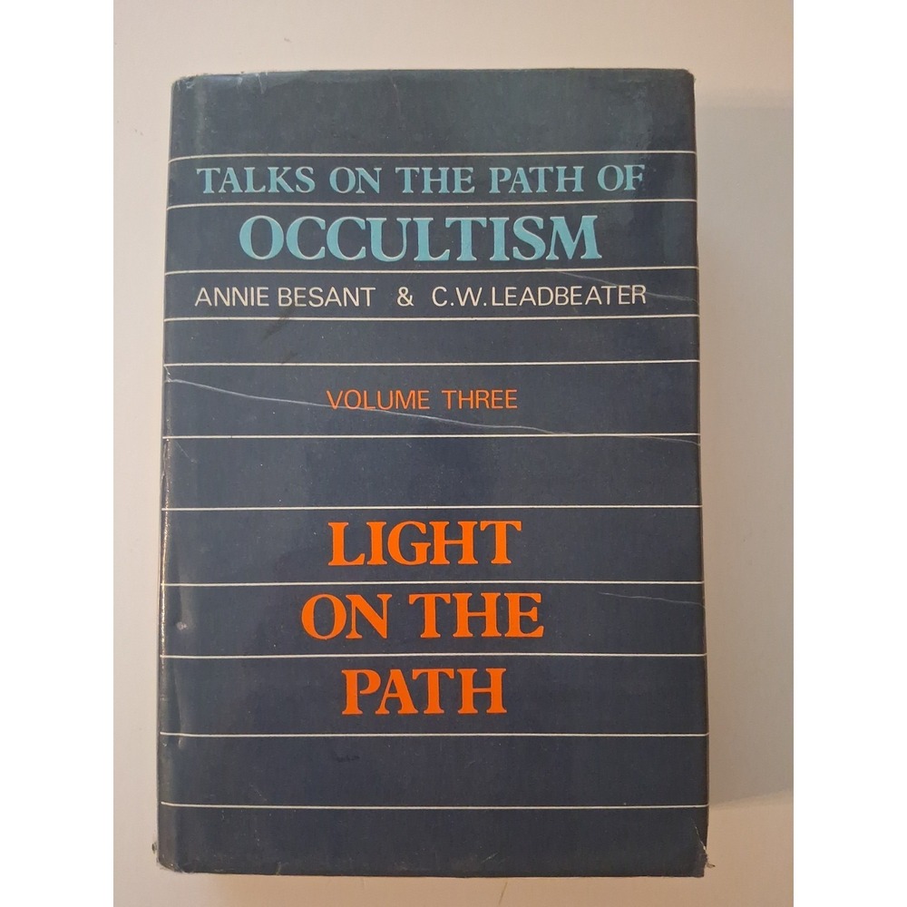 Talks on the Path of Occultism Vol 3 Light on the Path Besant Leadbeater read